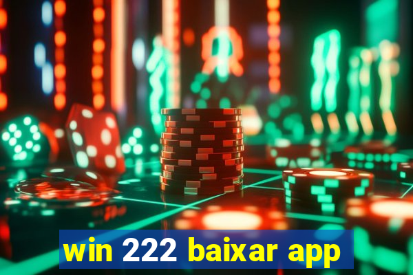 win 222 baixar app